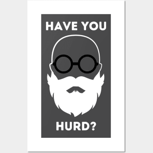 Have you Hurd? Posters and Art